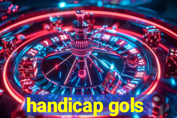 handicap gols